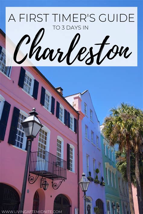 A First Timers Guide To 3 Days In Charleston South Carolina What To