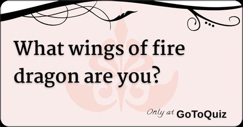 What Wings Of Fire Dragon Are You