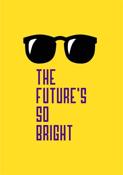 An Inspiring Card Featuring Sunglasses And Text The Futures So Bright