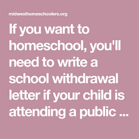 If You Want To Homeschool Youll Need To Write A School Withdrawal