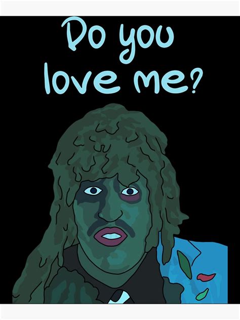 do you love me old gregg old greg classic poster for sale by ormsmalysbh redbubble