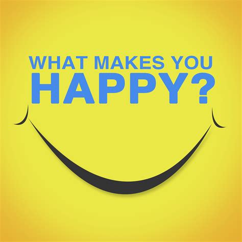 What Makes You Happy Listen Via Stitcher For Podcasts