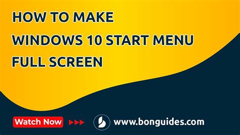 How To Make The Windows 10 Start Menu Full Screen Youtube
