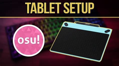 Osu New Tablet Setup Guide How To Install Driversuse In Game Sens