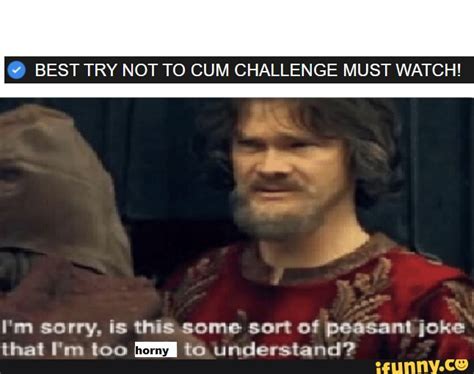 Best Try Not To Cum Challenge Must Watch Im Sorry Is This Some Sort Of Peasant Joke That Im