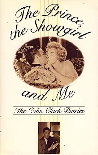 The Prince The Showgirl And Me The Colin Clark Diaries By Clark