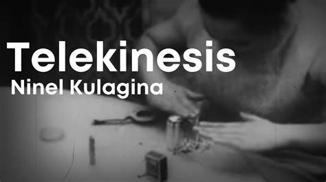 Telekinesis Incre Ble Caso De Ninel Kulagina Youtube