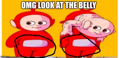 Teletubbies Are Among Us Imgflip