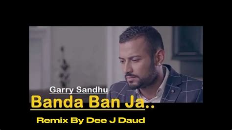 Banda Ban Ja Original Remix By Dee J Daud 2023 Youtube