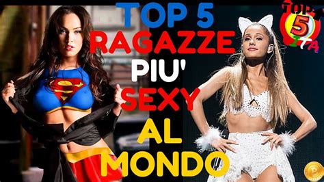 Top Ragazze Pi Sexy Al Mondo Youtube