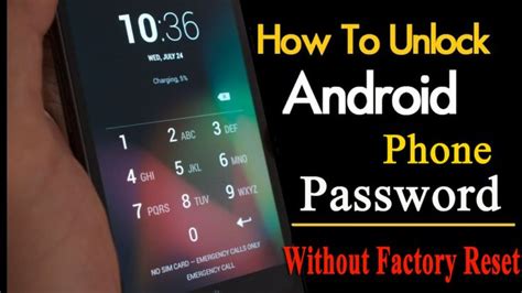 6 Methods To Unlock Your Android Device Password Without Factory Reset