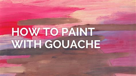 A Beginners Guide On How To Paint With Gouache Draw Paint Color