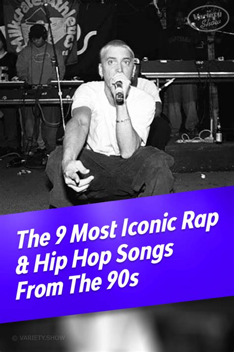 The 9 Most Iconic Rap And Hip Hop Songs From The 90s Hip Hop Songs Hip