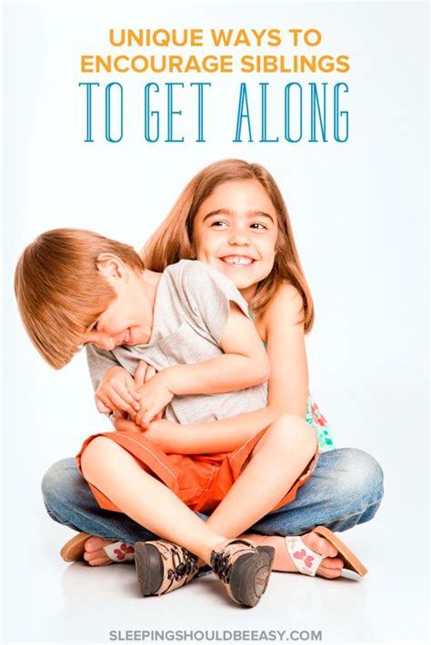 Unique Ways To Encourage Siblings To Get Along Social Skills For Kids