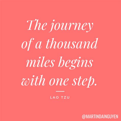 The Journey Of A Thousand Miles Begins With One Step Lou Tzu Mdn S