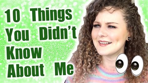 Things You Might Not Know About Me Youtube