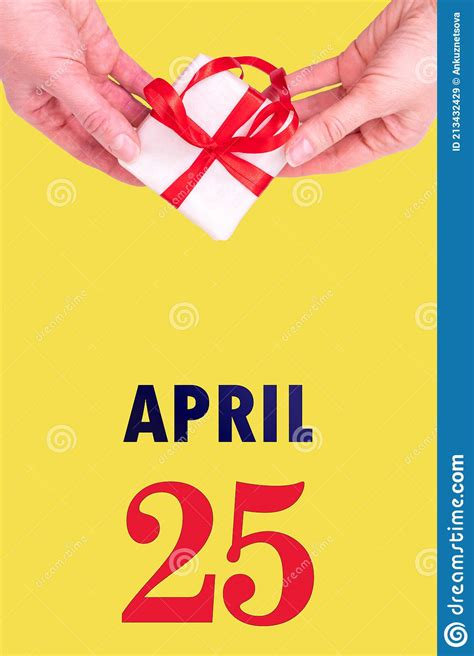 April 25th Festive Vertical Calendar With Hands Holding White T Box