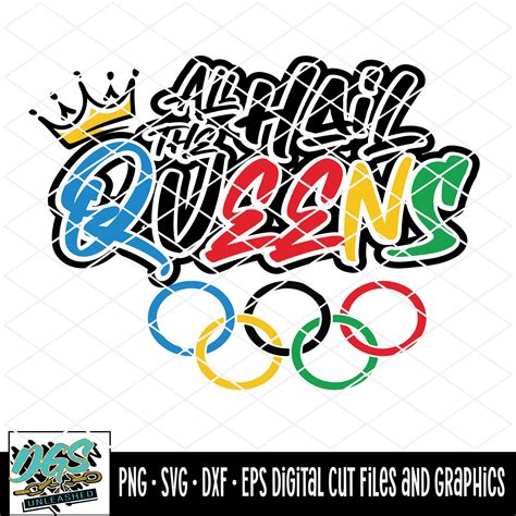 All Hail The Queens Olympics 2021 Svg Dxf Png And Eps Cricut Silhou