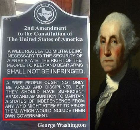 The first few words of the second sentence are taken from washington. George Washington 2nd Amendment Quotes - ShortQuotes.cc
