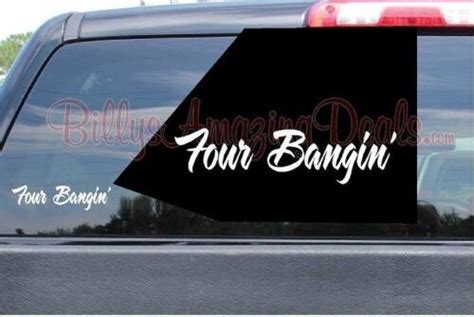 Four Bangin Vinyl Decal 8 4 Banger Funny Car Window Humor Sticker Jdm