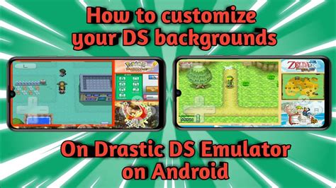 How To Customize Your Ds Games Background On Drastic Ds Emulator On