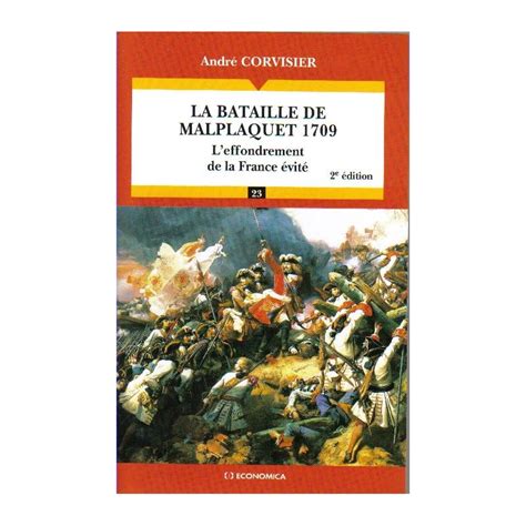 Histoire Militaire De La France Corvisier - André Corvisier : La bataille de Malplaquet 1709 | Livres en famille