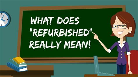 | meaning, pronunciation, translations and examples. What Does Refurbished Mean? - YouTube