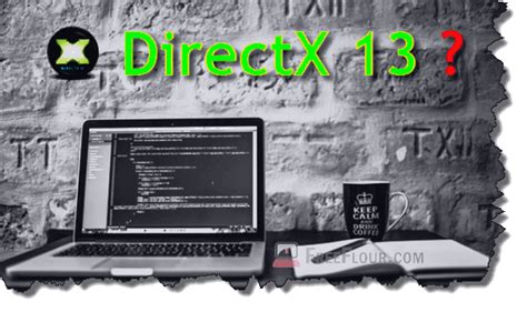 Windows 11 And Directx 13 Will Be Released At The End Of 2020
