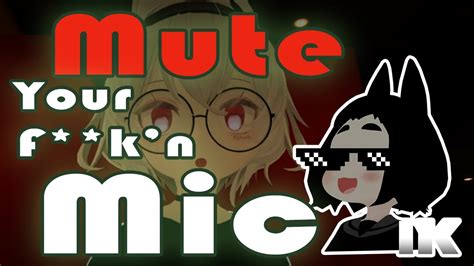 Mute Your Fkn Mic【vrchat Cinematic】 Youtube