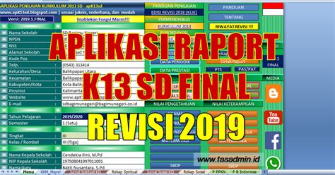 Download aplikasi raport kurikulum 2013 (raport k13) sesuai permendikbud 23 tahun 2016 versi terbaru dua model raport dalam satu aplikasi untuk raport sd, smp dan mts. APLIKASI RAPORT K13 SD TAHUN 2019 REVISI FINAL - tasADMIN