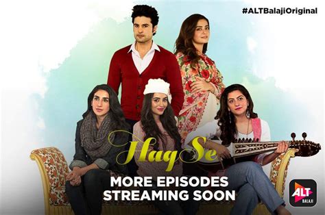 Watch latest web series, originals & movies in hd online. 'Haq Se' New Web Series on Alt Balaji Platform Plot Wiki,Cast,Image,YouTube