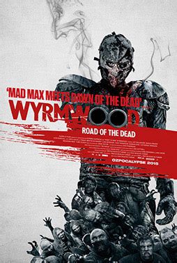 Wyrmwood Road Of The Dead Horror Aliens Zombies Vampires