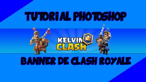 Como Fazer Um Banner De Clash Royale Photoshop Cs6 2 Youtube