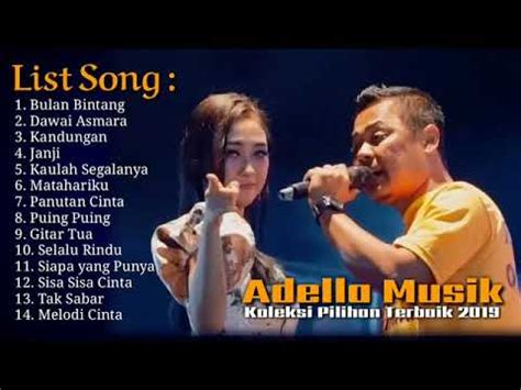 Adella full album spesial rhoma irama dangdut koplo terbaru om adella full album terbaru. ADELLA MUSIK DANGDUT KOPLO - YouTube