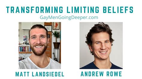 Transforming Limiting Beliefs With Andrew Rowe Youtube