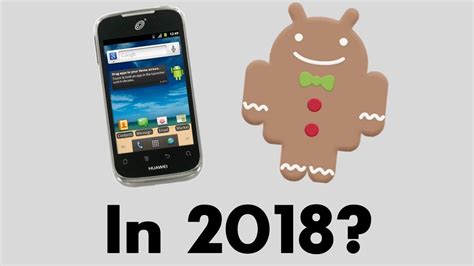 Using An Android 23 Gingerbread Phone Is It Still Any Good Youtube
