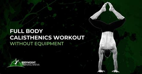 Calisthenics Blog Bodyweight Training Arena