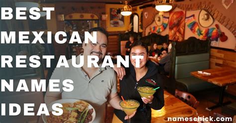 450 Best Mexican Restaurant Names Ideas Names Chick