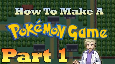How To Make a Pokemon Game in RPG Maker - Part 1: Getting Started - YouTube