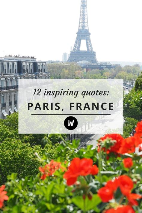 12 Inspiring Quotes About Paris Paris Quotes Paris