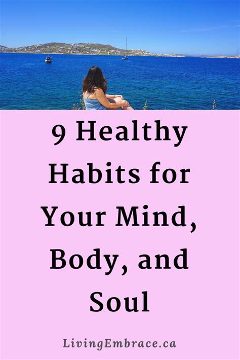 9 Healthy Habits For Your Mind Body And Soul Living Embrace