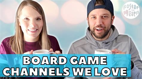 Board Game Youtube Channels We Love Board Games Brew Share The