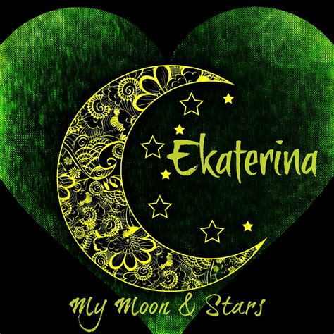 My Moon And Stars Ekaterina