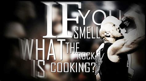 Hd Wallpaper The Rock Quote If You Smell What The Rock Is Cooking