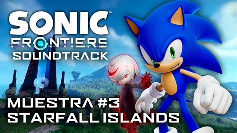 Sonic Frontiers Ost Muestra 3 Theme Of Starfall Islands Youtube