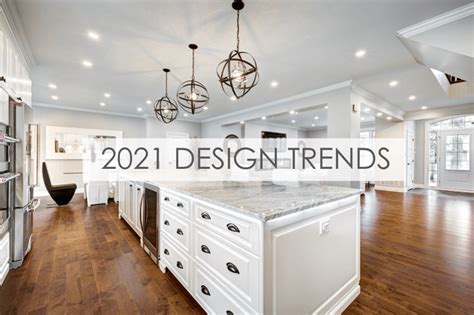 2021 Top Design Remodeling Trends Sea Pointe Construction