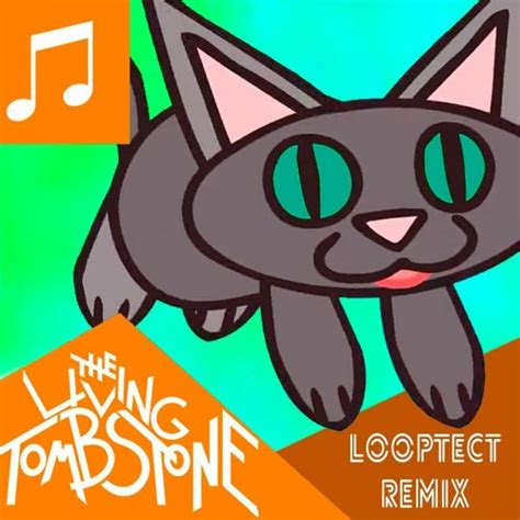 Stream The Living Tombstone Cats Looptect Remix By Looptect
