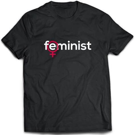 Feminist T Shirt Feminist Tee Present Feminist Tshirt T Feminist Shirt Printed Shirts