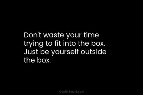 Quote Dont Waste Your Time Trying To Fit Coolnsmart
