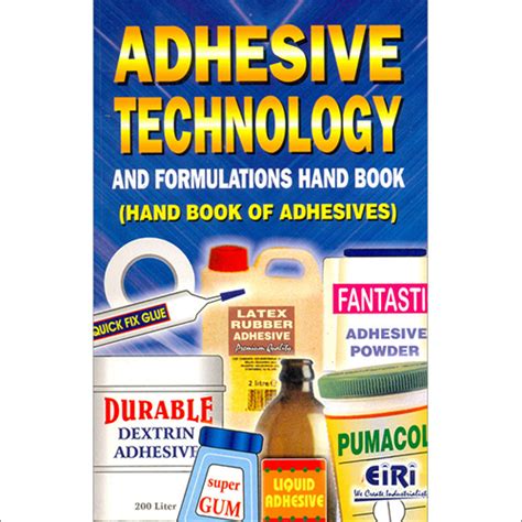 Adhesives Technology And Formulations Hand Book Paper Size A3 At Best